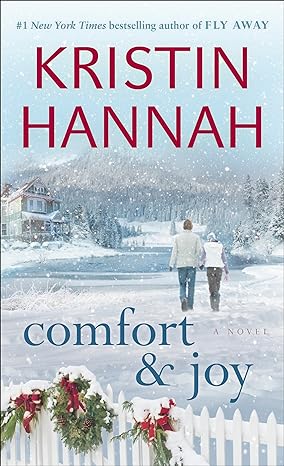 comfort and joy a novel reissue edition kristin hannah 0345483790, 978-0345483799
