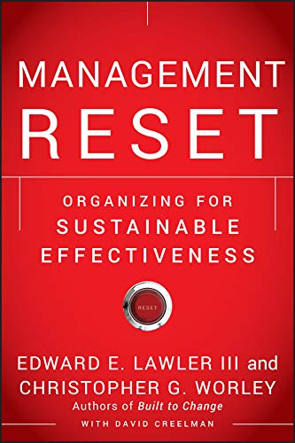 management reset organizing for sustainable effectiveness 1st edition edward e. lawler iii , christopher g.