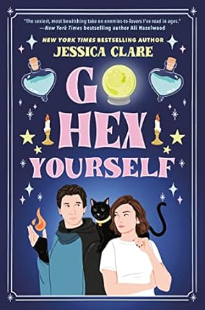 go hex yourself 1st edition jessica clare 0593337565, 978-0593337561