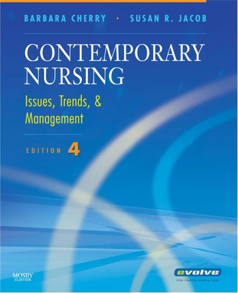 contemporary nursing issues trends and management 4th edition barbara cherry ,  susan r. jacob 0323052177,