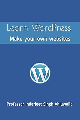 learn wordpress make your own websites 1st edition inderjeet singh 1704618592, 978-1704618593
