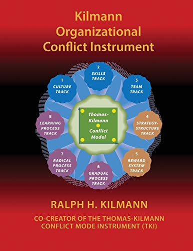 kilmann organizational conflict instrument 1st edition ralph h. kilmann 0989571319, 9780989571319