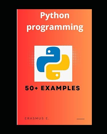 python programming 50+ projects examples python code examples 1st edition engr erasmus edewor b0cnc88mgg,