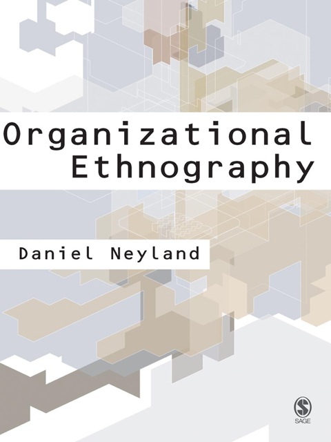 organizational ethnography 1st edition daniel neyland 1446233650, 9781446233658