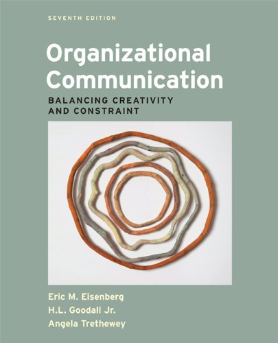 organizational communication balancing creativity and constraint 7th edition eric m. eisenberg , h. l.