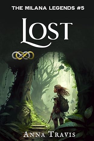 lost a christian fantasy adventure 1st edition anna travis b09vw211wd, 979-8402464506