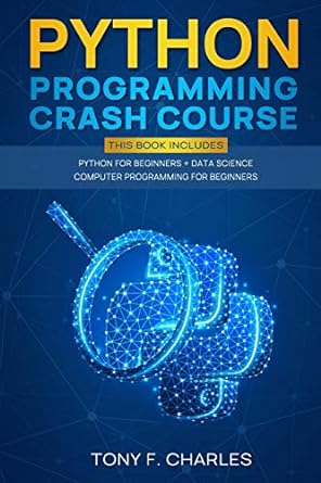 python programming crash course this book includes python for beginners+ data science computer programming