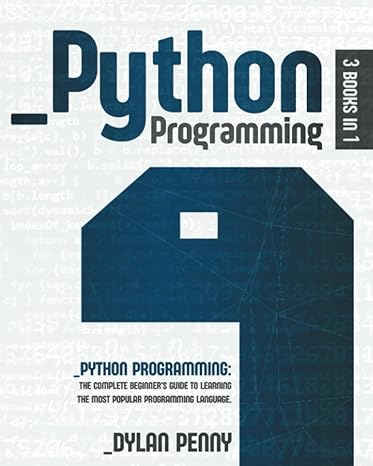 python programming 3 books in 1 the  beginner s guide to learning the most popular programming language 1st