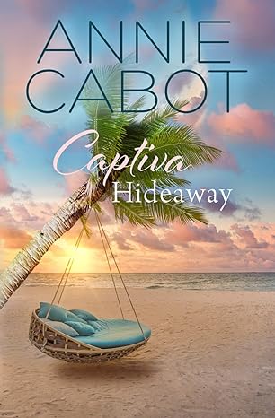 captiva hideaway 1st edition annie cabot 979-8989416417