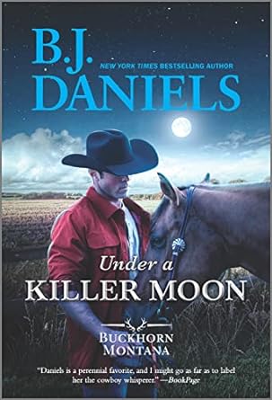 under a killer moon original edition b.j. daniels 1335639896, 978-1335639899