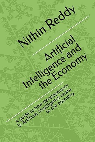 artificial intelligence and the economy a guide to how developments in artificial intelligence relate to the