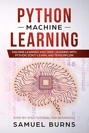 python machine learning machine learning and deep learning with python scikit learn and tensorflow 1st