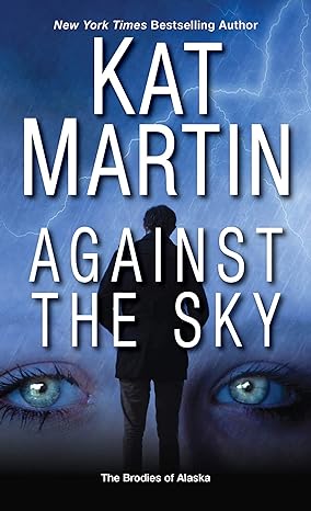 against the sky 1st edition kat martin 1420150618, 978-1420150612