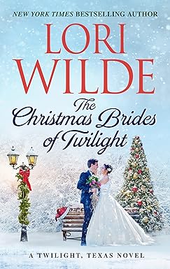 the christmas brides of twilight a twilight texas novel  lori wilde 0063138034, 978-0063138032