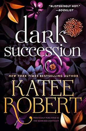 dark succession  katee robert 1538741040, 978-1538741047