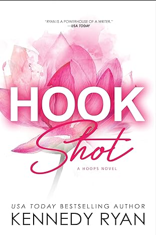 hook shot 1st edition kennedy ryan 1728284988, 978-1728284989