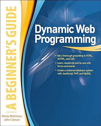 dynamic web programming a beginners guide 1st edition marty matthews 0071633448, 978-0071633444