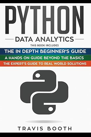 python data analytics 3 books in 1 the beginner s real world crash course+a hands on guide beyond the