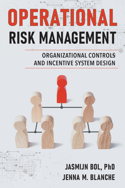 operational risk management organizational controls and incentive system design 8th edition jasmijn bol, 