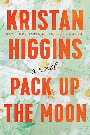 pack up the moon 1st edition kristan higgins 0451489489, 978-0451489487