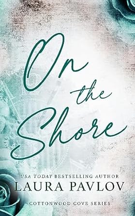 on the shore special edition 1st edition laura pavlov 1088274374, 978-1088274378