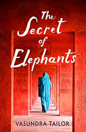 the secret of elephants 1st edition vasundra tailor 1542038200, 978-1542038201
