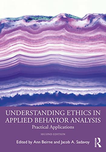 understanding ethics in applied behavior analysis practical applications 2nd edition ann beirne, jacob a.