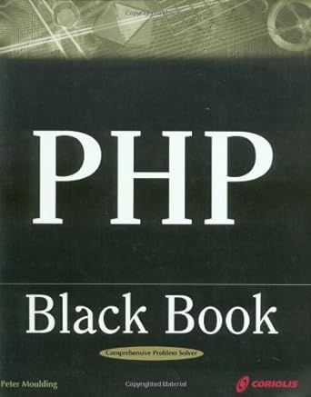 php black book comprehensive problem solver 1st edition peter moulding 1932111093, 978-1932111095