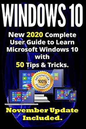 windows 10 new 2020 complete user guide to learn microsoft windows 10 with 50 tips and tricks 1st edition