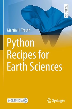 python recipes for earth sciences 1st edition martin h. trauth 3031077210, 978-3031077210
