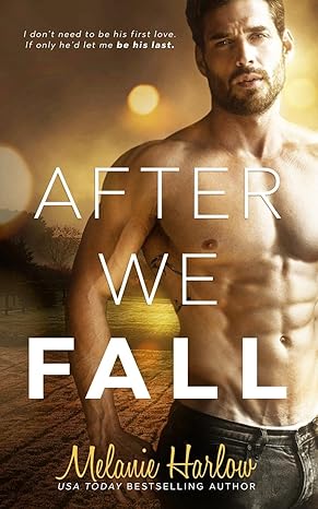 after we fall 1st edition melanie harlow 0998310115, 978-0998310114