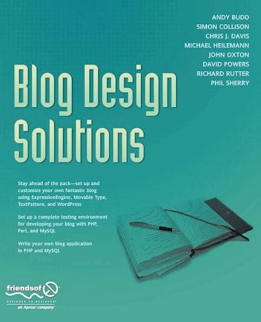 blog design solutions 1st edition richard rutter, andy budd, simon collison, chris j davis, michael