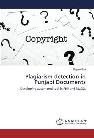 plagiarism detection in punjabi documents developing automated tool in php and mysql 1st edition rajeev puri