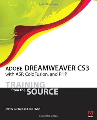 adobe dreamweaver cs3 with asp coldfusion and php training from the source 1st edition jeffrey bardzell, bob
