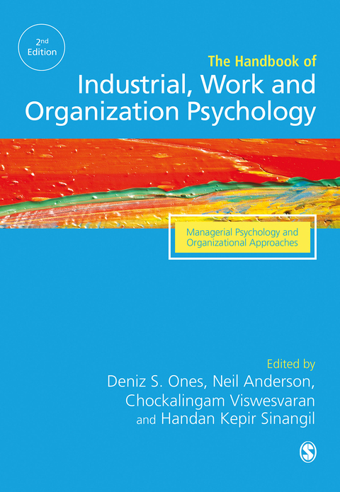 the handbook of industrial work and organizational psychology v3 managerial psychology and organizational
