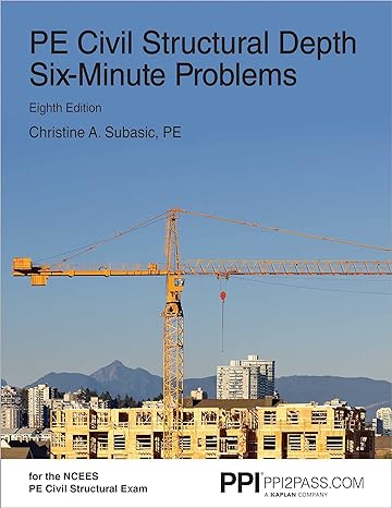pe civil structural depth six minute problems 8th edition christine a. subasic pe 159126667x, 978-1591266679