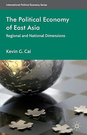 the political economy of east asia regional and national dimensions 2008 edition k. cai 0230298710,