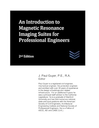 an introduction to magnetic resonance imaging suites for professional engineers 2nd edition j. paul guyer