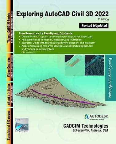 exploring autocad civil 3d 2022 11th edition prof. sham tickoo purdue univ,cadcim technologies 1640571310,