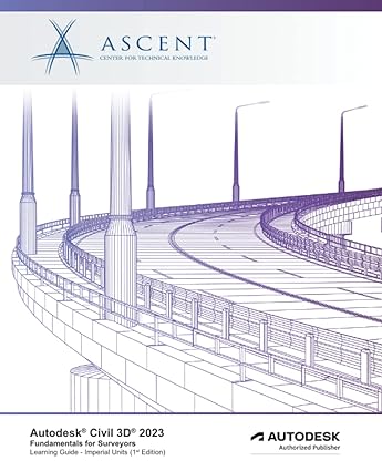 autodesk civil 3d 2023 fundamentals for surveyors 1st edition ascent center for technical knowledge