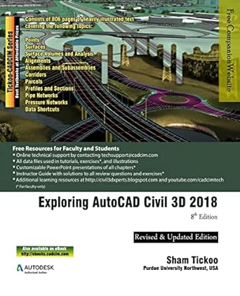exploring autocad civil 3d 2018 8th edition prof sham tickoo purdue univ, cadcim technologies 1942689969,