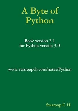 a byte of python 1st edition swaroop c h 136504291x, 978-1365042911