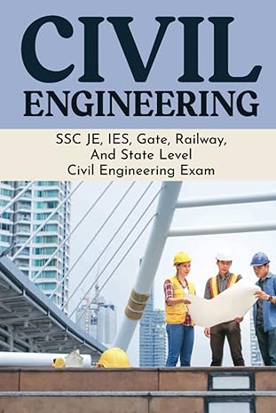 civil engineering ssc je ies gate railway and state level civil engineering exam 1st edition charmaine tonic
