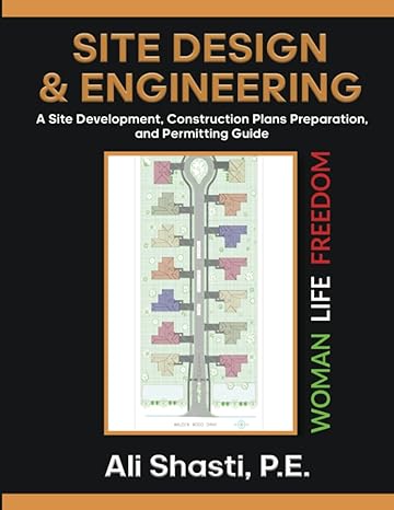 site design and engineering a site development construction plans preparation and permitting guide 1st