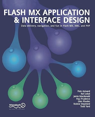 flash mx application and interface design 1st edition jamie mcdonald, paul prudence, todd yard, peter