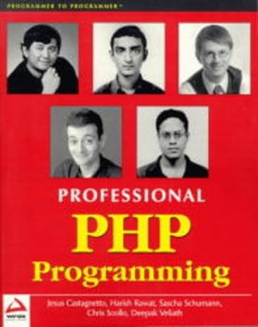 professional php programming 1st edition sascha, deepak veliath, harish rawat, chris scollo, jesus