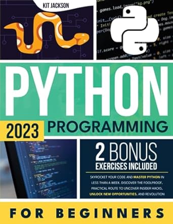 python programming for beginners skyrocket your code and master python in less than a week discover the