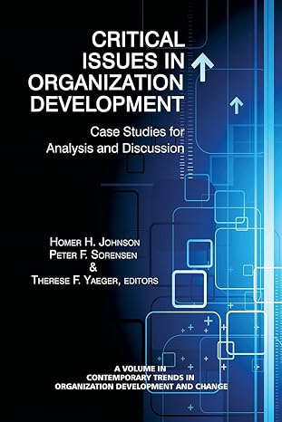 critical issues in organizational development case studies for analysis and discussion 1st edition