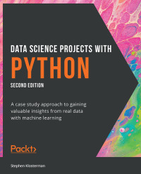 data science projects with python 2nd edition stephen klosterman 1800564481, 9781800564480