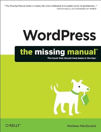 wordpress the missing manual 1st edition matthew macdonald 1449309844, 978-1449309848